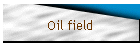 Oil field